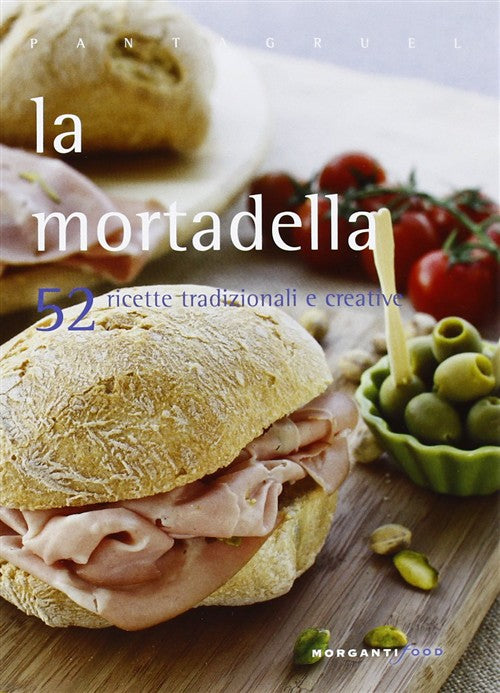 La Mortadella Valentina Cipriani Morganti Editori 2013