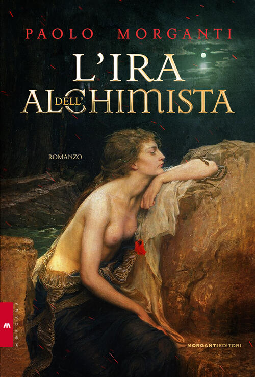 L'ira Dell'alchimista Paolo Morganti Morganti Editori 2015