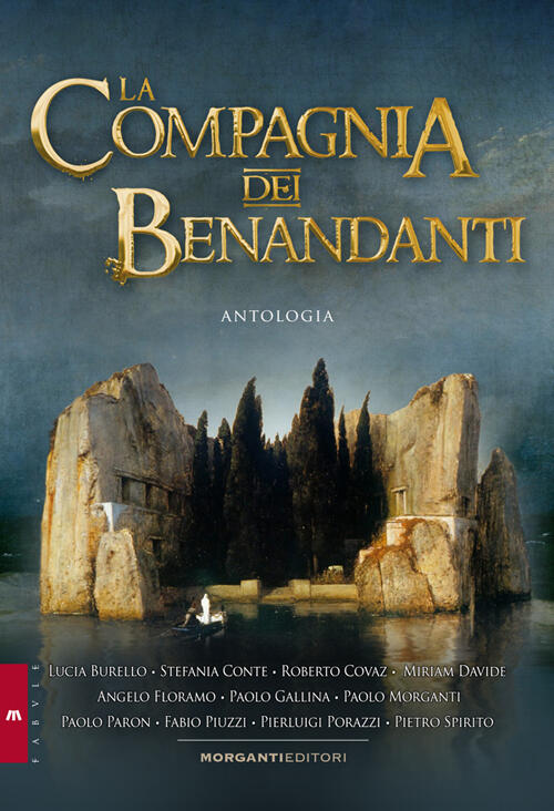 La Compagnia Dei Benandanti Morganti Editori 2015