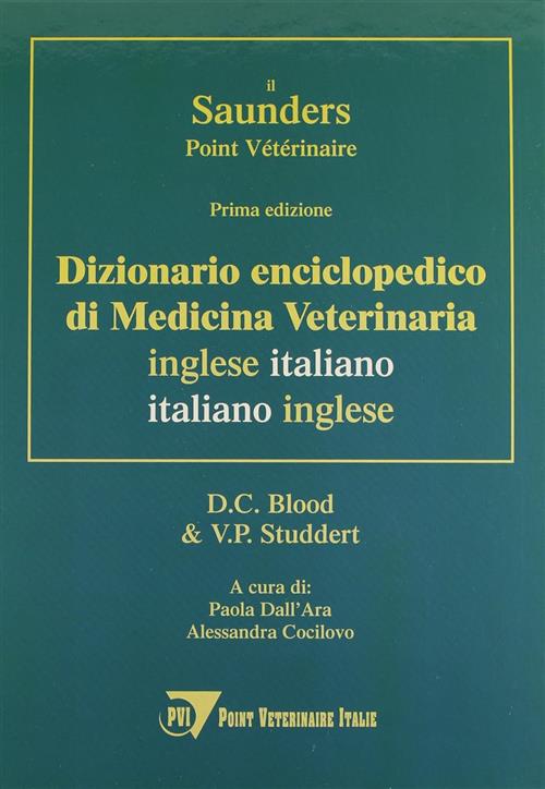 Il Saunders. Point Veterinaire. Dizionario Enciclopedico Di Medicina Veterinar