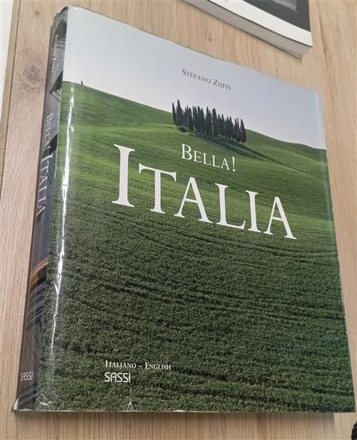 Bella! Italia Stefano Zuffi Sassi 2011