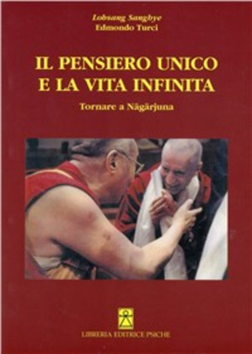 Il Pensiero Unico E La Vita Infinita Edmondo Turci Psiche 2009