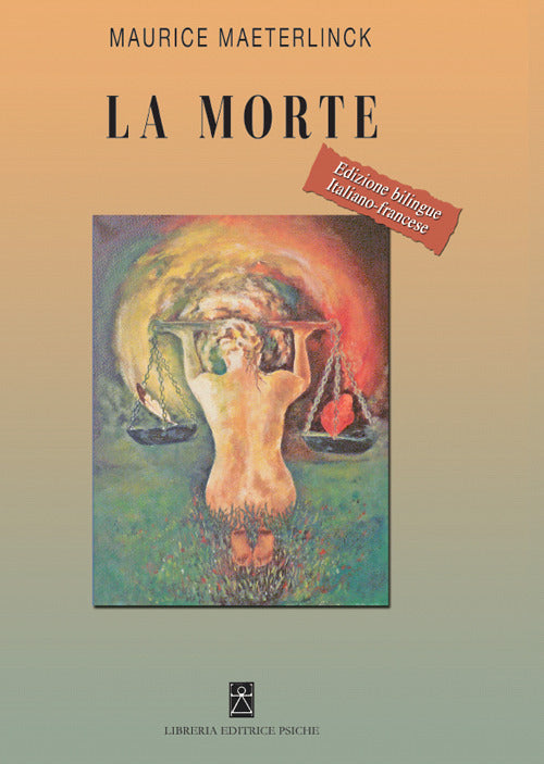 La Morte. Ediz. Italiana E Francese Maurice Maeterlinck Psiche 2021