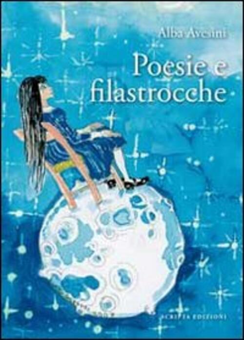 Poesie E Filastrocche Alba Avesini Scripta 2013