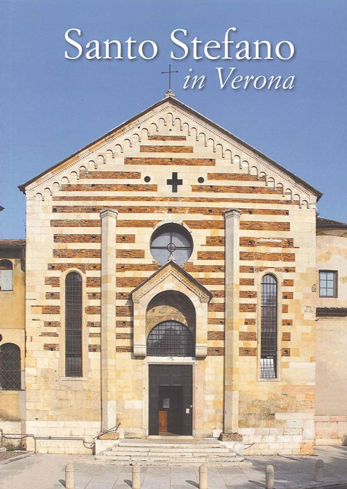 Santo Stefano In Verona Leonadro Venturini Scripta (Trento) 2013