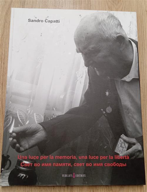 Una Luce Per La Memoria, Una Luce Per La Liberta