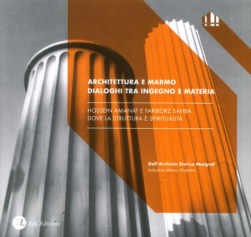 Architecture And Marble. Synergy Between Material And Ingenuity. Hossein Amana