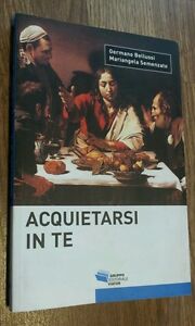 Acquietarsi In Te
