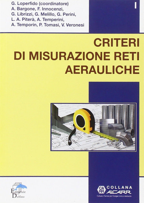 Criteri Di Misurazione Reti Aerauliche Editoriale Delfino 2014