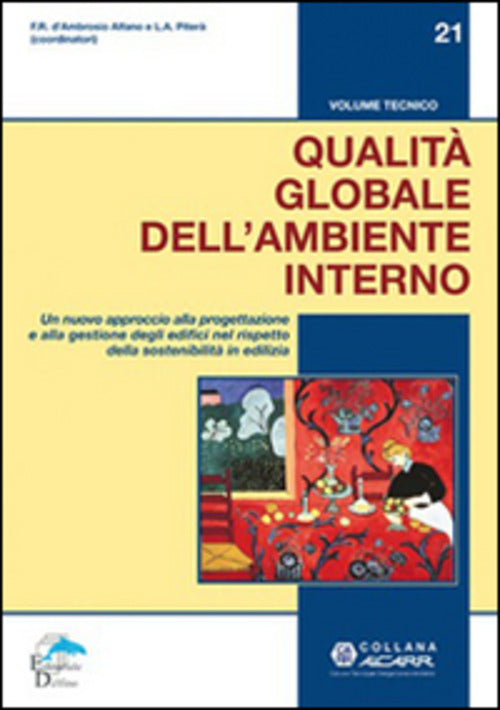 Qualita Globale Dell'ambiente Interno. Un Nuovo Approccio Alla Progettazione E