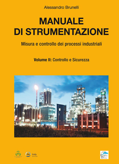 Manuale Di Strumentazione. Misura E Controllo Dei Processi Industriali. Vol. 2