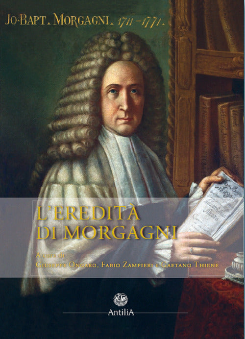 L' Eredita Di Morgagni Antilia 2017