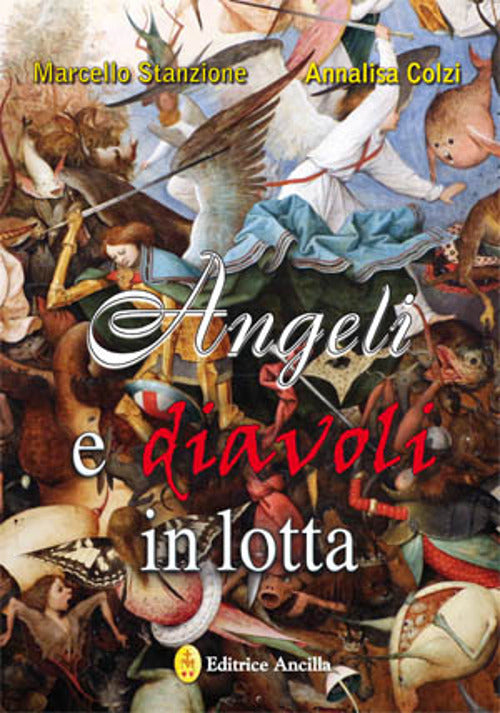 Angeli E Diavoli In Lotta Marcello Stanzione Ancilla 2018