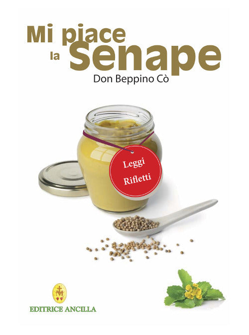 Mi Piace La Senape Beppino Co Ancilla 2019