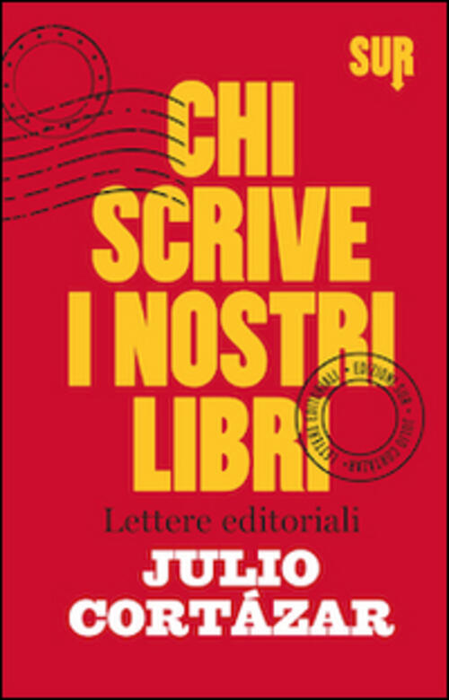 Chi Scrive I Nostri Libri. Lettere Editoriali