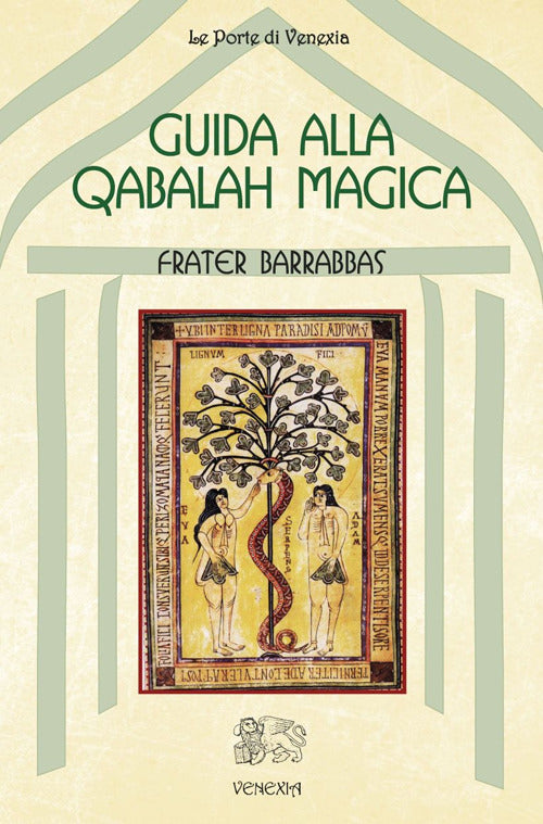 Guida Alla Qabalah Magica Frater Barrabbas Venexia 2014