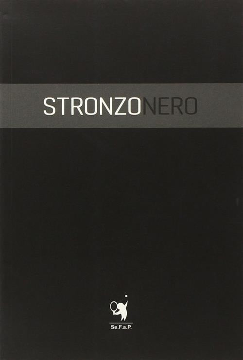 Stronzo Nero Caterina Amodio Se.F.A.P. 2014