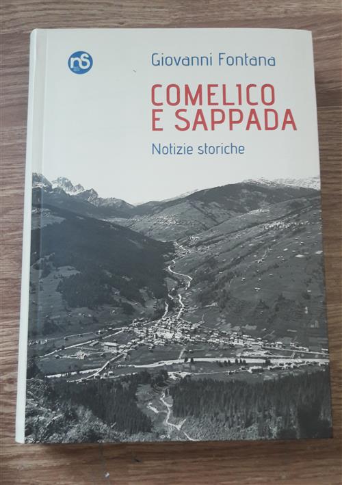 Comelico E Sappada Notizie Storiche Giovanni Fontana Nuovi Sentieri 2016