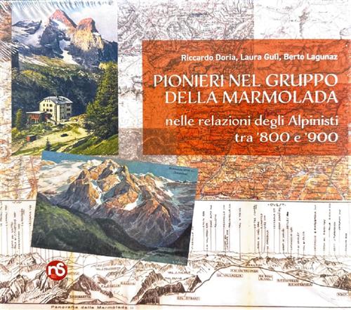Pionieri Nel Gruppo Della Marmolada Nelle Relazioni Degli Alpinisti Tra 800 E