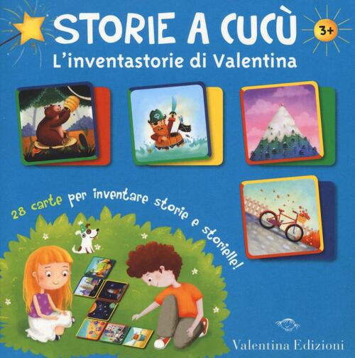 Storie A Cucu. L'inventastorie Di Valentina. 28 Carte Per Inventare Storie E S