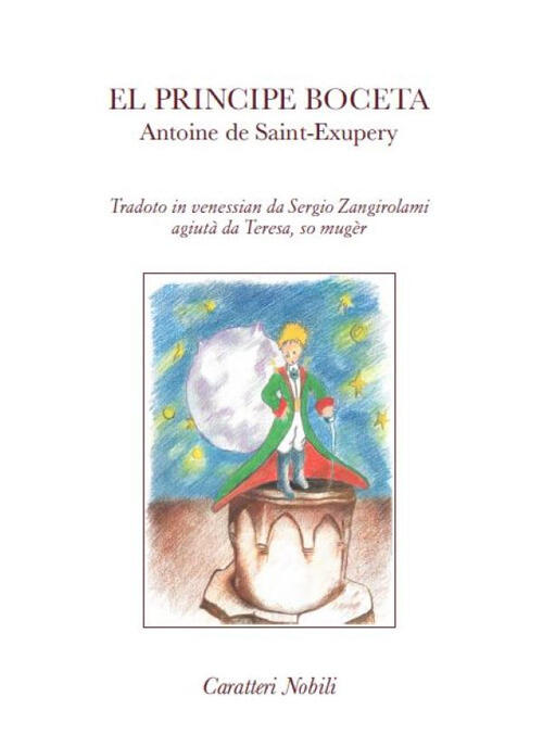 El Principe Boceta. Tradoto In Venessian Da Sergio Zangirolami, Agiuta Da Tere