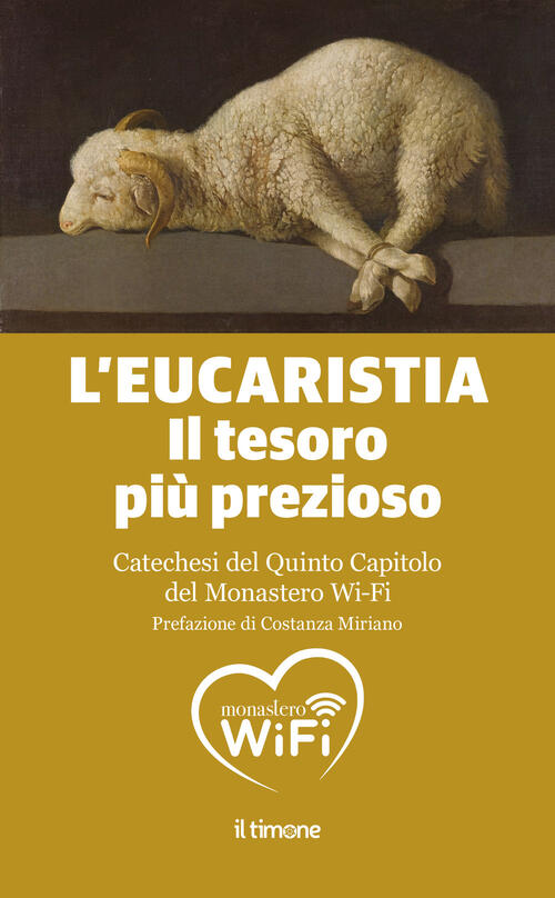 L'eucaristia. Il Tesoro Piu Prezioso. Catechesi Del Quinto Capitolo Del Monast