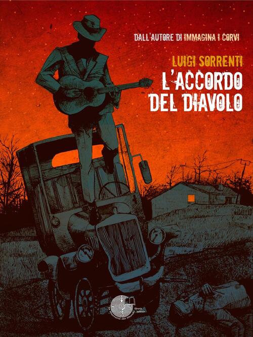L' Accordo Del Diavolo Luigi Sorrenti La Memoria Del Mondo 2016