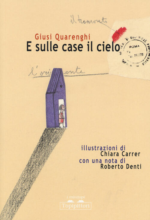 E Sulle Case Il Cielo Giusi Quarenghi Topipittori 2015