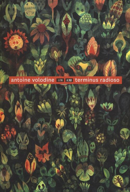 Terminus Radioso Antoine Volodine 66Thand2nd 2016