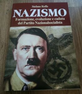 Nazismo Formazione Evoluzione E Caduta Del Partito