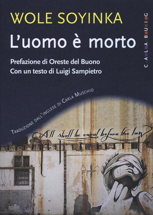 L'uomo E Morto Wole Soyinka Calabuig 2016