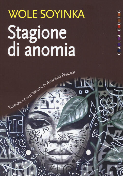 Stagione Di Anomia Wole Soyinka Calabuig 2017