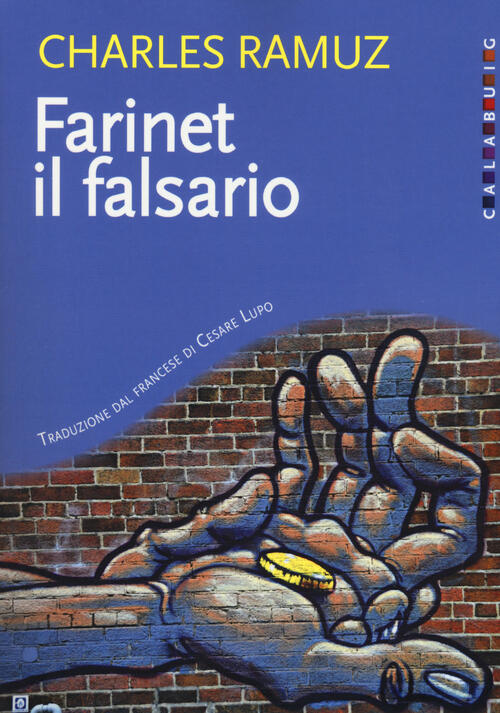 Farinet Il Falsario Charles Ferdinand Ramuz Calabuig 2018