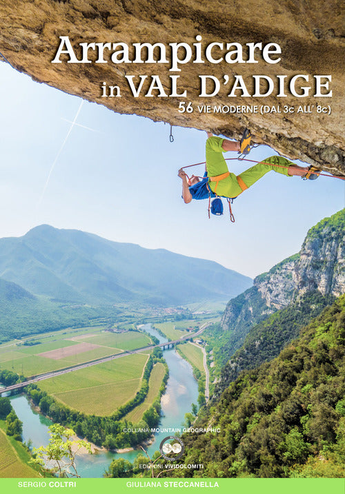 Arrampicare In Val D'adige. 56 Vie Moderne (Dal 3C All'8c) Sergio Coltri Vivid