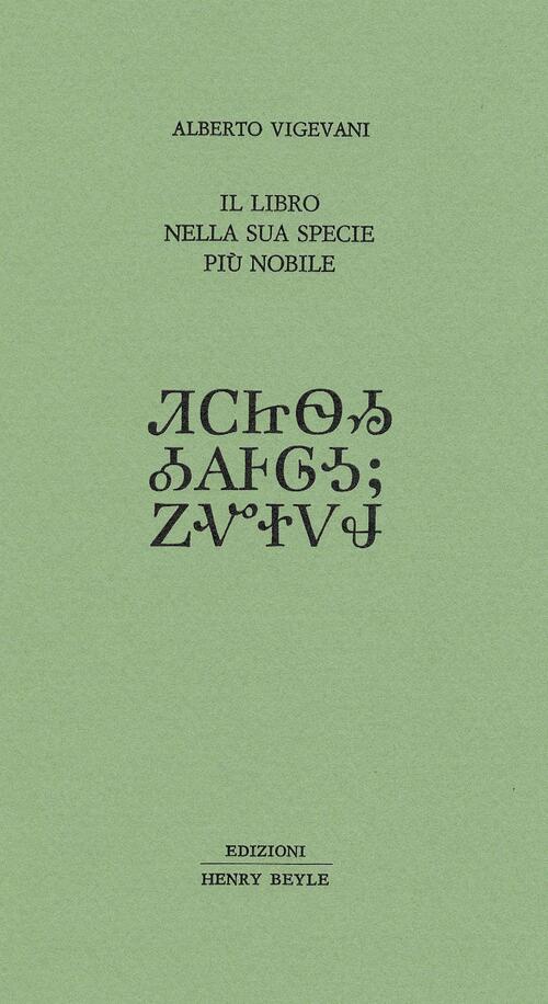 Il Libro Nella Sua Specie Piu Nobile Alberto Vigevani Henry Beyle 2018