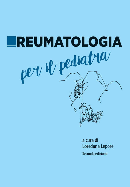 Reumatologia Per Il Pediatra. Nuova Ediz. Medico E Bambino 2019