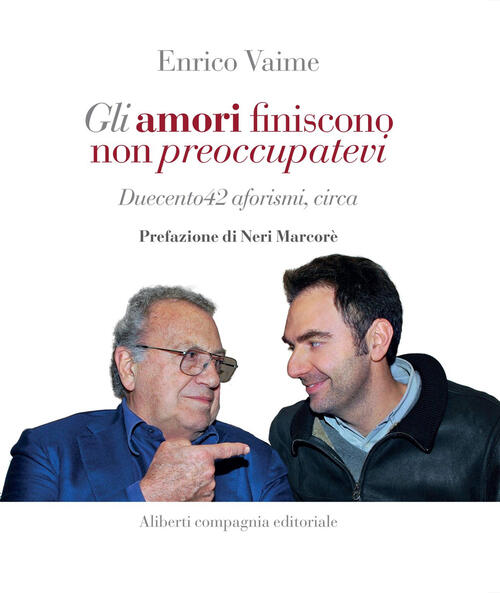 Gli Amori Finiscono, Non Preoccupatevi. Duecento42 Aforismi, Circa Enrico Vaim