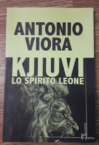 Kjiuvi. Lo Spirito Leone