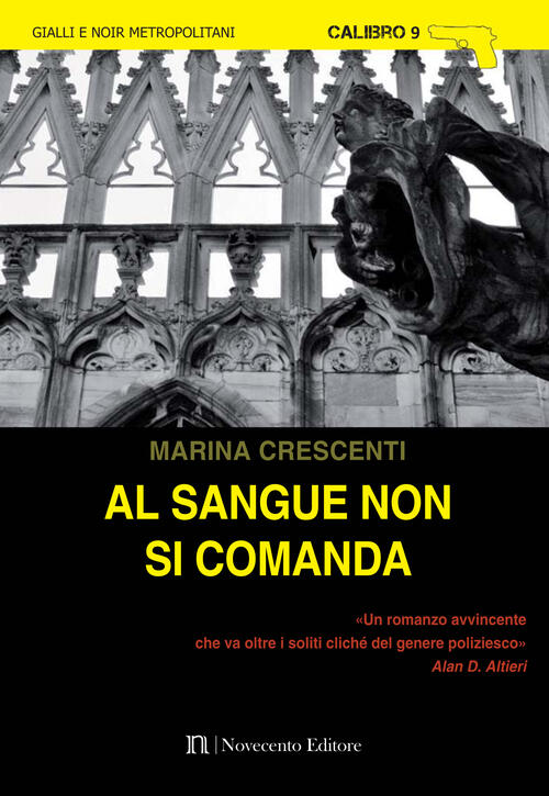 Al Sangue Non Si Comanda Marina Crescenti Novecento Media 2016