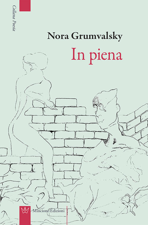 In Piena Nora Grumvalsky Mincione Edizioni 2016