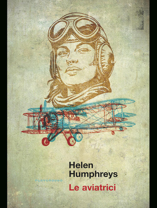 Le Aviatrici Helen Humphreys Playground 2024