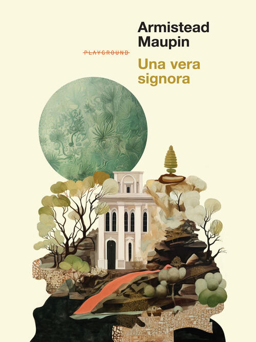 Una Vera Signora Armistead Maupin Playground 2024