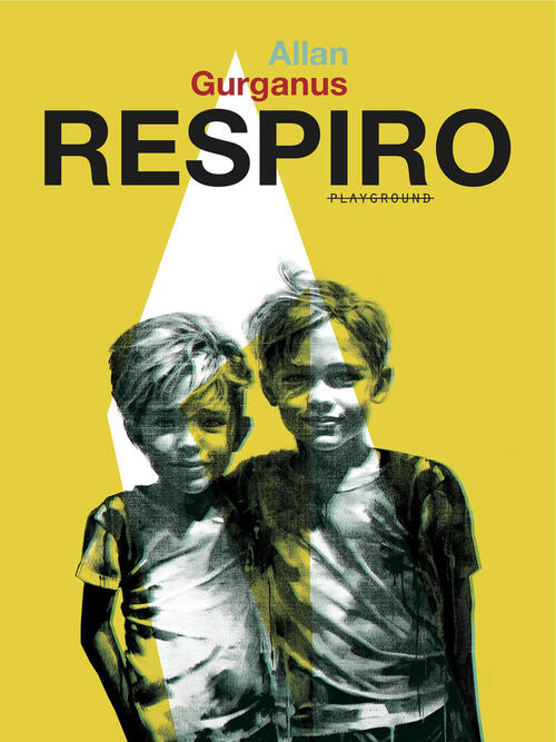 Respiro Allan Gurganus Playground 2024