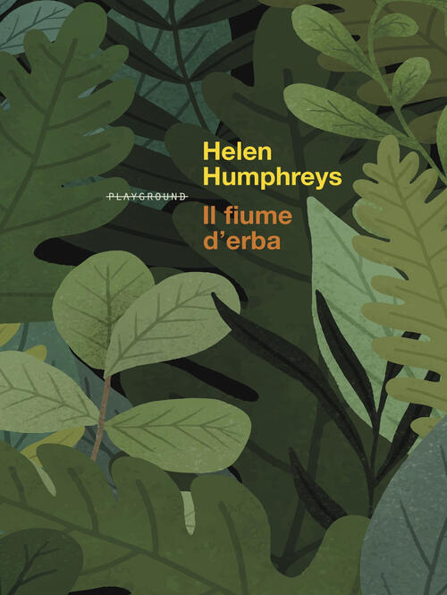 Il Fiume Dell'erba Helen Humphreys Playground 2025