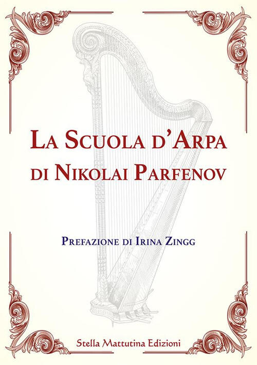 La Scuola D'arpa Di Nikolai Parfenov Nikolai Parfenov Gavrilovic Stella Mattut