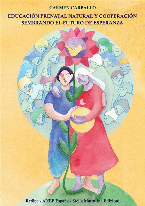 Educacion Prenatal Natural Y Cooperacion Sembrando El Futuro De Esperanza Carm