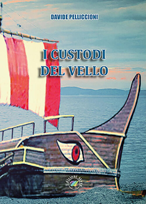 I Custodi Del Vello Davide Pelliccioni Edizioni Myra 2016