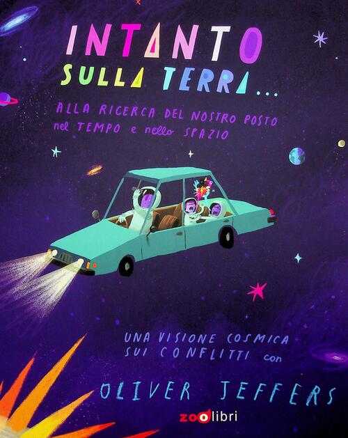 Intanto Sulla Terra Oliver Jeffers Zoolibri 2024
