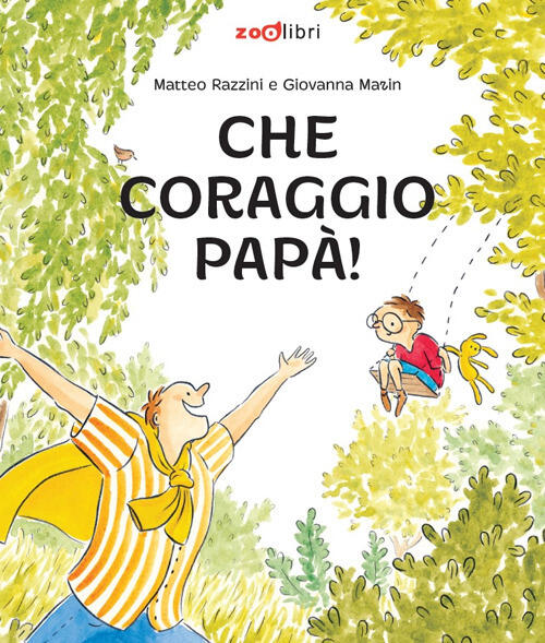 Che Coraggio Papa! Ediz. A Colori Matteo Razzini Zoolibri 2025