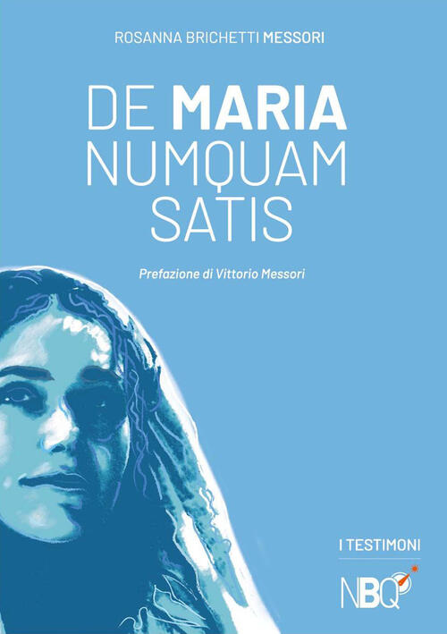 De Maria Numquam Satis Rosanna Brichetti Messori La Nuova Bussola Quotidiana 2